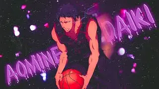 Аниме клип - Аомине Дайки / Aomine Daiki