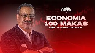 ECONOMIA 💯 MAKAS | RÁDIO MFM 91.7 FM | 15/09/2025