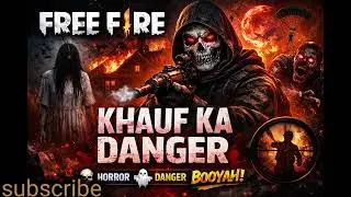 FREE FIRE 🔥 Khauf Ka Danger | Horror Gaming Song | FF Dark Zone BOOYAH 💀