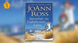 Snowfall on Lighthouse Lane by JoAnn Ross - Book 2 | Audiobook Full-Length P1