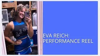 Eva Reich: Performance Reel 