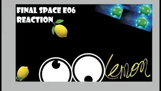 Final Space Episode 6 REACTION
