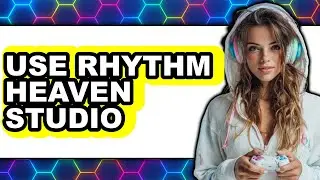 How to Use Rhythm Heaven Studio (UPDATED 2025)