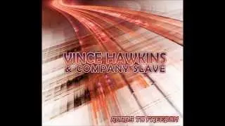 Vince Hawkins and Company Slave - Taxman