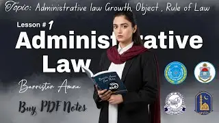 Lesson # 1 | Administrative law aims at instituting governance | Growth, and Object | LLB PART 5