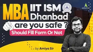 MBA IIT ISM DHANBAD 2024-26 Selection Criteria, Safe Score, Cutoffs - Should You Fill or Not- RTI