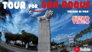 TOUR CORRIENDO: San Roque | Parques y lugares emblem&aacute;ticos #sanroque