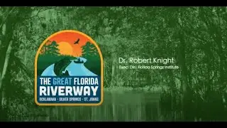 Bob Knight Interview: Florida Springs Institute, Executive Director