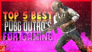 Top 5 Best Pubg Gaming Outro's 2020 | Pubg Outro's | HK GAMING MANIA 🔥🔥