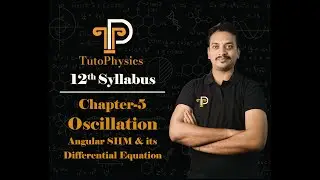 Angular SHM & its Differential Equation