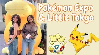 Pok&eacute;mon expo & Little Tokyo