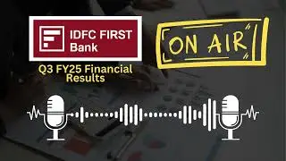 IDFC First Bank Q3 FY25 Financial Results | Key Highlights & Analysis