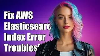 Fixing AWS Elasticsearch FORBIDDEN/8 Index Write Error: Troubleshooting Guide