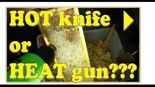 HOT knife vs HEAT gun extraction method - the WINNER is! PART 1