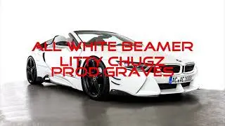 ALL WHITE BEAMER PROD.GRAVES