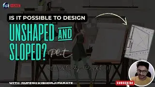 Unshaped + Sloped Plot Design Possible? | Case Study 862 sq.ft | 2BHK Plan & Options | Rupesh range