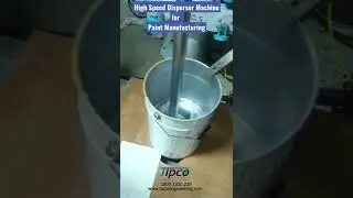 Disperser Machine for Paint Manufacturing - Tipco Engineering