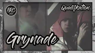 Grynade || BRC 2023 - Qualifikation || prod. by NextLane Beats
