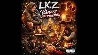 L.K.Z. &ndash; V&aacute;noce pro v&scaron;echny