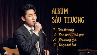 SẦU THƯƠNG – Album Nhạc Buồn Hay Nhất Cho Người Thất Tình | Thuở Xưa Đôi Mình Từng Yêu Đắm Say