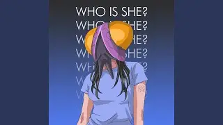 Who is She? (Elemental Mix)