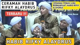 CERAMAH HABIB RIFKY ALAYDRUS TERBARU || Ceramah Habib Rifky Alaydrus