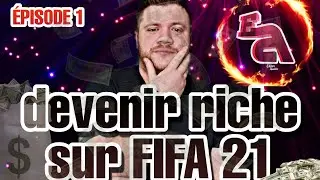 DEVENIR RICHE SUR FIFA 21  ( achat revente , pack opening ...) &eacute;pisode 1