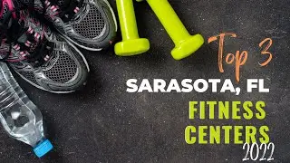 TOP Fitness Centers in Sarasota, Florida