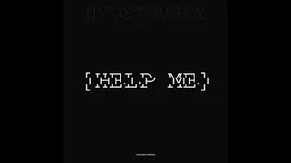 [HELP ME] (VOCALOID SONG)