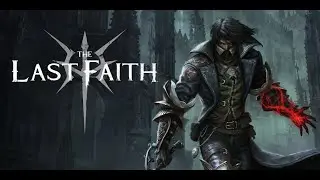 Let's Play The Last Faith (PC) GERMAN Part 1 - Ausbruch