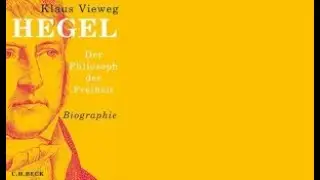 Klaus Vieweg - HEGEL. Der Philosoph der Freiheit. Biographie