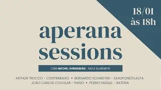 #9 Aperana Session - com Michel Nirenberg