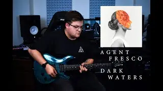 Agent Fresco - Dark Waters (One man band cover 2017)