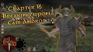 Edain mod Story - Breaking upon Cair Andros