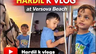 Hardil khan New vlog at Versova beach mumbai 