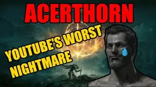 Acerthorn: Copyright Abuser and AWFUL Elden Ring Reviewer