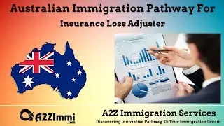 Insurance Loss Adjuster | 2024 | PR | Immigration requirements for Australia