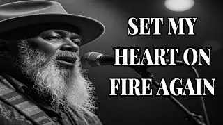 Set My Heart on Fire Again | Christian Blues Song of Renewal | Heavenly Blues Gospel