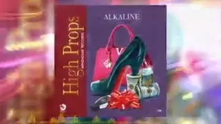 Alkaline - High Props | Vybz Kartel Groupies Fix uno Ear