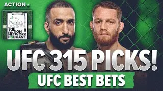 UFC 315 BEST BETS! | UFC Picks & Prediction | The Action Network Podcast