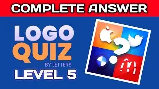 LOGO QUIZ BY LETTERS | level 5 complete walkthrough. #logoquiz