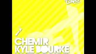 Chemir - Kyle Bourke [GET LOADED RECORDS]