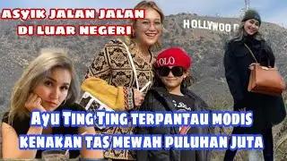 asyik jalan jalan di luar negeri .Ayu Ting Ting  terpantau modis ,kenakan tas mewah puluhan juta