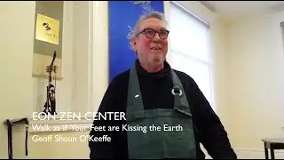 Walk as if Your Feet are Kissing the Earth | Geoff Shoun O'Keeffe