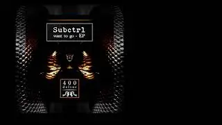 Subctrl   Saving It for Later Original Mix Video
