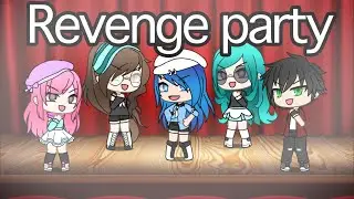 Revenge party |gacha life| ft. It&rsquo;s funneh and the krew