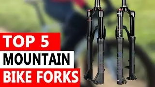 Top 5 Best Mountain Bike Forks of 2024