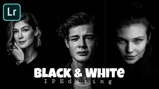 Premium Black & White Preset | Lightroom Mobile Preset | Lightroom Presets Tutorial | @IP Editing