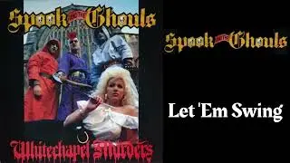 Spook And The Ghouls - Let 'Em Swing