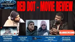 Red Dot - Movie Review